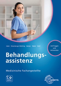 Abbildung von: Behandlungsassistenz, Medizinische Fachangestellte - Europa-Lehrmittel