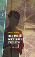 Cover: Das Wei&szlig; zerrissenen Papiers - Edition Hibana