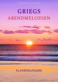 Abbildung von: Griegs Abendmelodien - Classicato