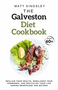 Abbildung von: The Galveston Diet Cookbook - Publishdrive