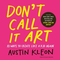 Enlarge image Cover: Don't Call It Art - Particular Books