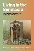 Cover: Living in the Simulacra - MIT Press