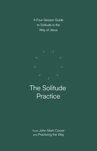 Enlarge image Cover: The Solitude Practice - SPCK