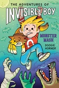 Cover: The Adventures of Invisible Boy: Monster Mash: A Graphic Novel - G.P.Putnam's Sons Books for Young Readers'