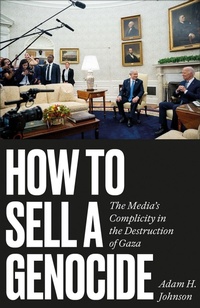 Enlarge image Cover: How to Sell a Genocide - Pluto Press