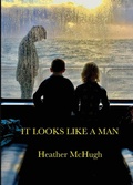 Cover: It Looks Like a Man - Wesleyan University Press