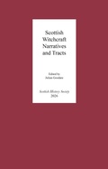 Cover: Scottish Witchcraft Narratives and Tracts - Scottish History Society