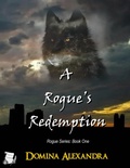 Cover: A Rogue's Redemption - Triplicity Publishing, LLC