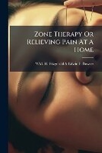 Abbildung von: Zone Therapy Or Relieving Pain At A Home - Hutson Street Press