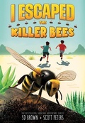 Cover: I Escaped the Killer Bees - CHAPTER BOOKS