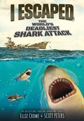 Cover: I Escaped the World's Deadliest Shark Attack - CHAPTER BOOKS