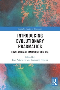 Enlarge image Cover: Introducing Evolutionary Pragmatics - Routledge
