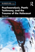 Cover: Psychoanalysis, Poetic Testimony and the Trauma of the Holocaust - Routledge