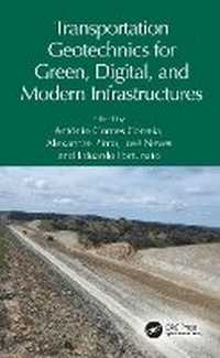 Abbildung von: Transportation Geotechnics for Green, Digital, and Modern Infrastructures - CRC Press