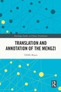 Cover: Translation and Annotation of the Mengzi - Routledge