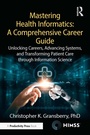 Cover: Mastering Health Informatics: A Comprehensive Career Guide - Productivity Press
