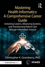 Cover: Mastering Health Informatics: A Comprehensive Career Guide - Productivity Press