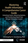 Cover: Mastering Health Informatics: A Comprehensive Career Guide - Productivity Press