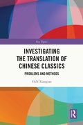 Cover: Investigating the Translation of Chinese Classics - Routledge