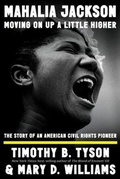 Cover: Mahalia Jackson, Moving On Up a Little Higher - Liveright Publishing Corporation
