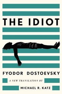 Enlarge image Cover: The Idiot - Liveright Publishing Corporation