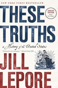 Enlarge image Cover: These Truths - WW Norton & Co