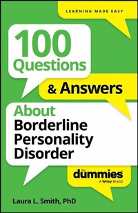 Enlarge image Cover: 100 Questions & Answers About Borderline Personality Disorder For Dummies - Wiley