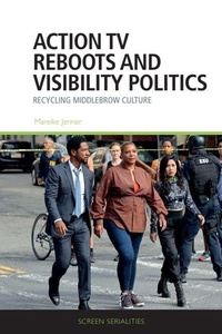 Enlarge image Cover: Action TV Reboots and Visibility Politics - Edinburgh University Press