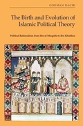 Cover: The Birth and Evolution of Islamic Political Theory - Edinburgh University Press