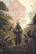 Cover: Bad Badger: A Family Story - Union Square Kids