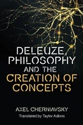 Cover: Deleuze, Philosophy and the Creation of Concepts - Edinburgh University Press