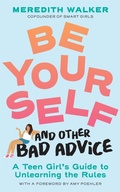 Cover: Be Yourself and Other Bad Advice - Workman Children's
