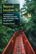 Cover: Beyond Laudato Si' - Fordham University Press