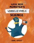 Cover: Loch Ness Monster's Unbelievable Science - Kids Can Press