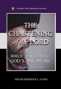 Cover: The Chastening of the Lord - Abundant Truth Publishing