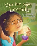 Cover: Una luz para Lucinda - Charlesbridge Publishing,U.S.