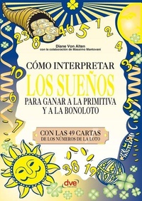 Abbildung von: Como interpretar los suenos para ganar a la primitiva y a la bonoloto - De Vecchi Ediciones