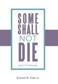 Cover: Some Shall Not Die - Xlibris Corporation