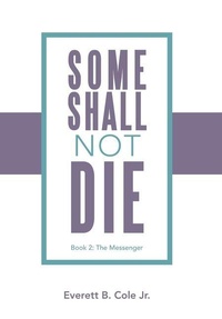 Enlarge image Cover: Some Shall Not Die - Xlibris Corporation