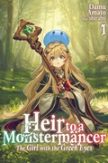 Cover: Heir to a Monstermancer: Volume 1 - J-Novel Club