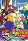 Cover: Peddler in Another World: I Can Go Back to My World Whenever I Want! Volume 11 - J-Novel Club