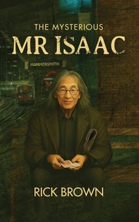 Enlarge image Cover: The Mysterious MR Isaac - 852 Press