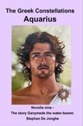 Cover: The Greek Constellations - Aquarius - Stephan De Jonghe