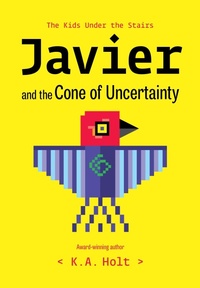 Enlarge image Cover: Javier and the Cone of Uncertainty - Chronicle Books