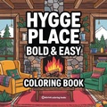 Cover: Bold & Easy Hygge Place Coloring Book - Revive Coloring Books