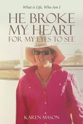 Cover: He Broke My Heart for My Eyes to See - Tellwell Talent