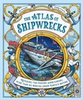 Cover: The Atlas of Shipwrecks - Wide Eyed Editions