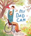 Cover: My Dad Can - Frances Lincoln Children's Books
