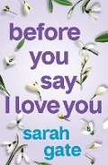Cover: Before You Say I Love You - Choc Lit