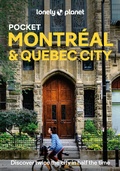 Cover: Lonely Planet Pocket Montreal & Quebec City - Lonely Planet Global Limited
